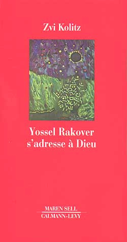 Yossel Rakover s'adresse à Dieu