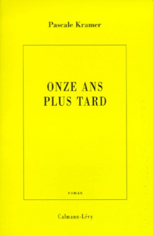 Onze ans plus tard