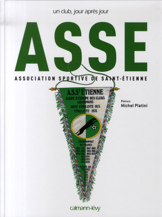 ASSE UN CLUB, JOUR APRES JOUR