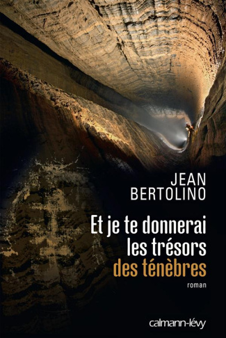Et je te donnerai les trésors des ténèbres