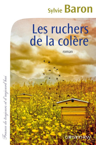 Les ruchers de la colère