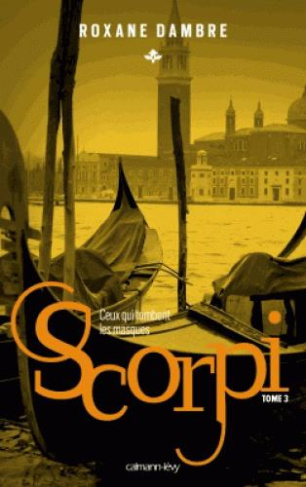 Scorpi Tome 3 : Ceux qui tombent les masques