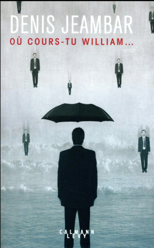 Où cours-tu William...