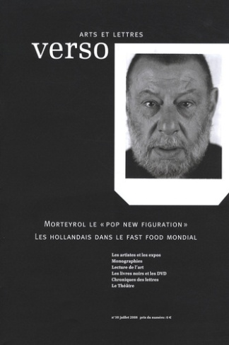 Verso Arts et Lettres N° 50, Juillet 2008 : Morteyrol, le "pop new figuration" ; Les Hollandais dans