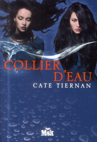 Balefire Tome 4 : Collier d'eau