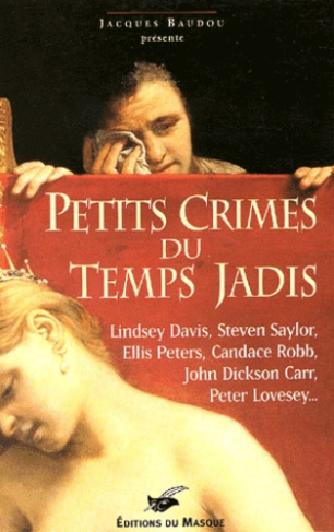 PETITS CRIMES DU TEMPS JADIS