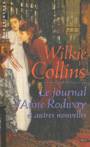 Le Journal d'Anne Rodway et autres nouvelles