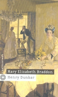 Henry Dunbar. Histoire d'un réprouvé, Edition revue et corrigée