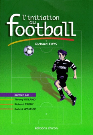 L'INITIATION AU FOOTBALL