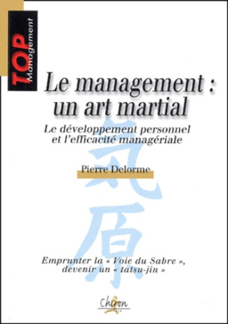 LE MANAGEMENT : UN ART MARTIAL