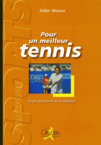 POUR UN MEILLEUR TENNIS