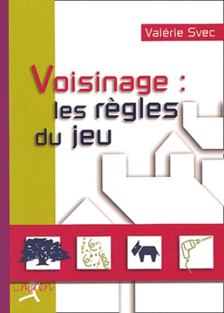 VOISINS : LES REGLES DU JEU