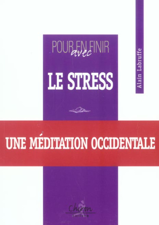 POUR EN FINIR AVEC LE STRESS