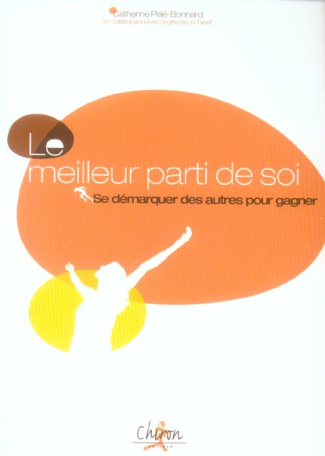 LE MEILLEUR PARTI DE SOI