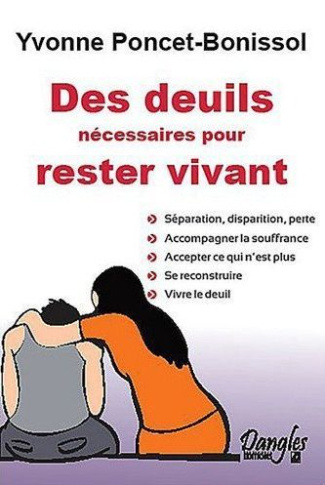 Des deuils nécessaires pour rester vivant