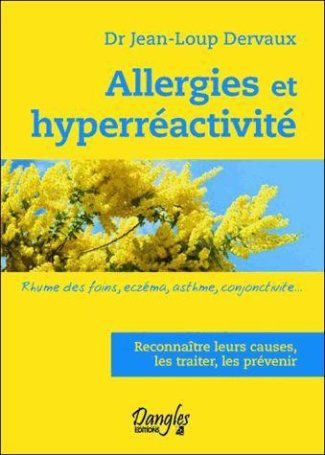 Allergies et hyperréactivité. Rhume des foins, eczéma, asthme, conjonctivite?