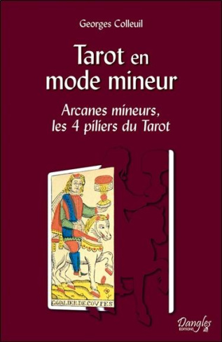 Tarot en mode mineur. Arcanes mineurs, les 4 piliers du Tarot