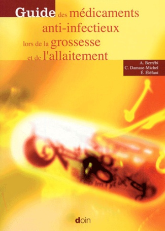 Guide des médicaments anti-infectieux lors de la grossesse et de l'allaitement