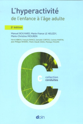 L'hyperactivité : de l'enfance à l'âge adulte. 2e édition
