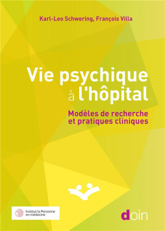 Vie psychique à l'hôpital. Modèles de recherche et pratiques cliniques