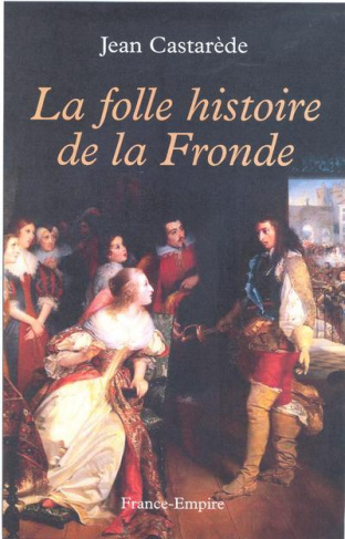 La folle histoire de la fronde