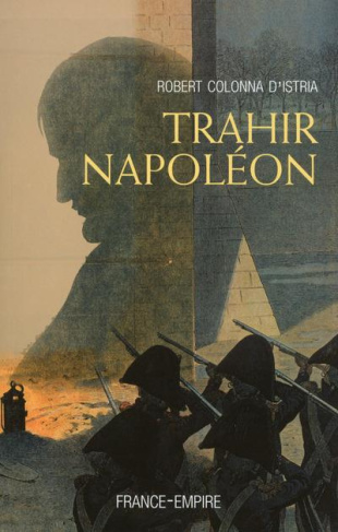 Trahir Napoléon