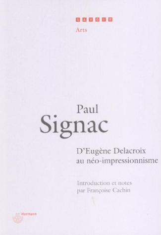 D'eugène Delacroix au néo-impressionnisme