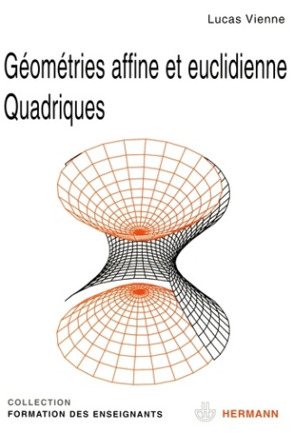 Géométries affine et euclidienne ; Quadriques