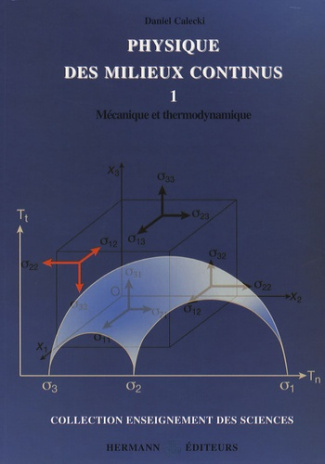 Physique des milieux continus. Tome 1, Mécanique et thermodynamique
