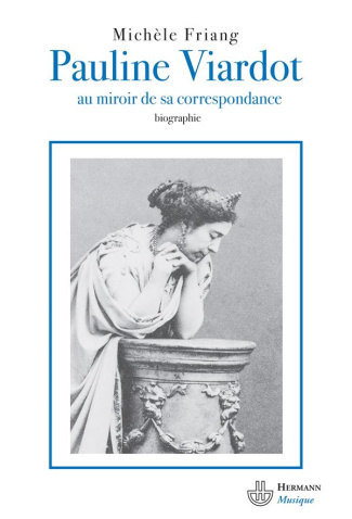 Pauline Viardot. Au miroir de sa correspondance