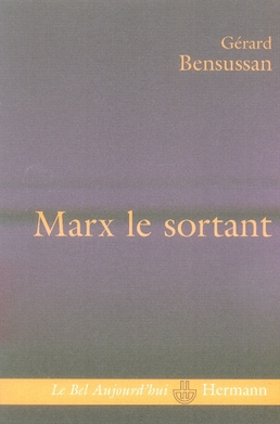 Marx le sortant. Une pensée en excès