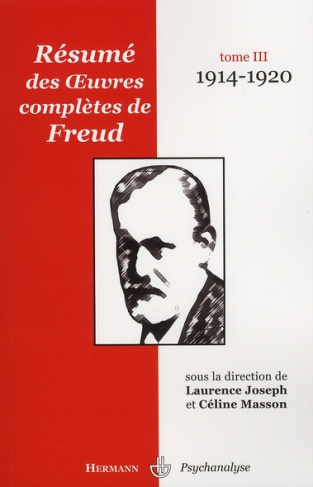 Résumé des oeuvres complètes de Freud. Tome 3, 1914-1920