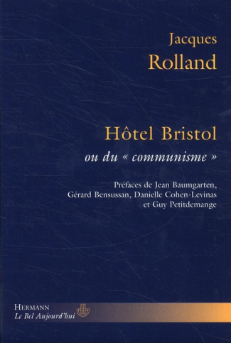 Hôtel Bristol ou du "communisme"