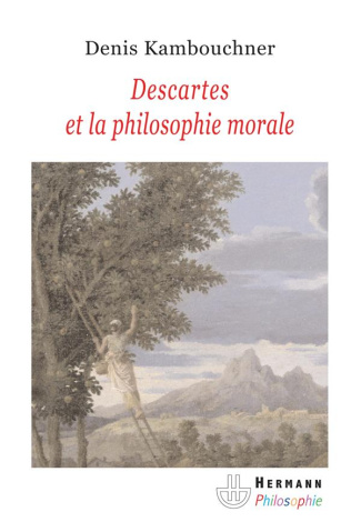 Descartes et la philosophie morale