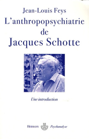 L'anthropopsychiatrie de Jacques Schotte