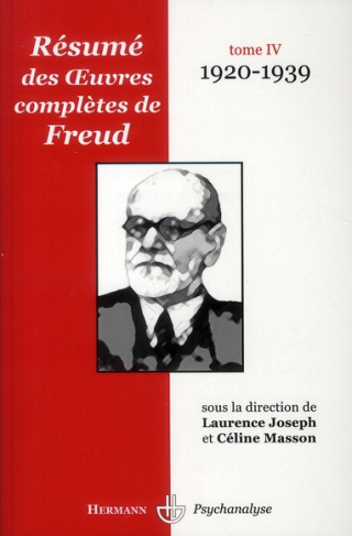 Résumé des oeuvres complètes de Freud. Tome 4, 1920-1939