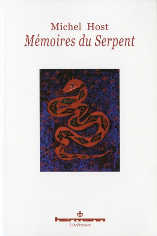 Mémoires du serpent. Recueillis par le frère Paphnuce de l'Ordre de saint Zozime