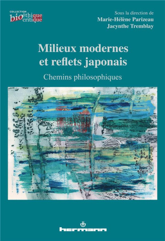 Milieux modernes et reflets japonais. Chemins philosophiques