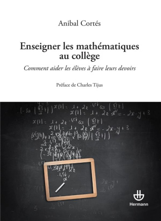 Enseigner les mathématiques au collège. Comment aider les élèves à faire leurs devoirs