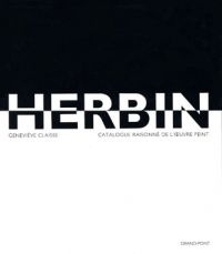 Herbin. Catalogue raisonné de l'oeuvre peint