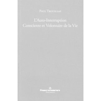 L'auto-interruption consciente et volontaire de la vie