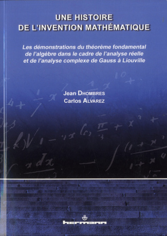 Une histoire de l'invention mathématique. Les démonstrations du théorème fondamental de l'algèbre da