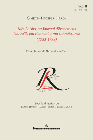 Mes loisirs, ou Journal d'événemens tels qu'ils parviennent à ma connoissance (1753-1789). Volume 2