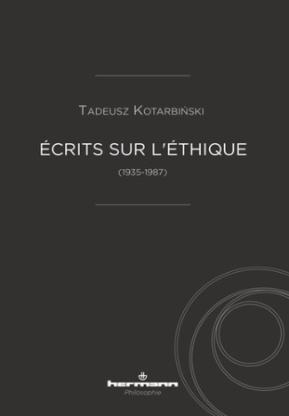 Ecrits sur l'éthique (1935-1987)
