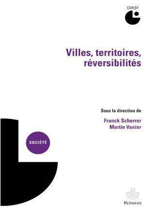 Villes, territoires, réversibilités