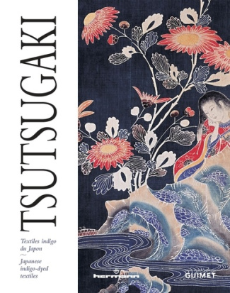Tsutsugaki. Textiles indigo du Japon, Edition bilingue français-anglais