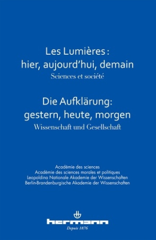 Les Lumières : hier, aujourd'hui, demain. Sciences et société, Edition bilingue français-allemand