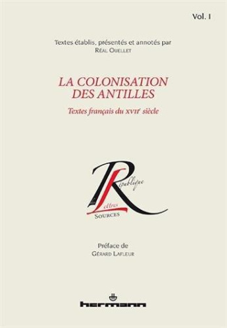 La colonisation des Antilles. Textes français du XVIIe siècle, Tome 1