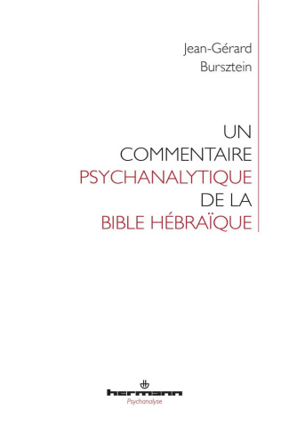 Un commentaire psychanalytique de la Bible hébraïque