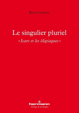 Le singulier pluriel. "Icare et les élégiaques"